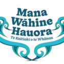 An image of the blue and white. Mana Wāhine Hauora logo. The tag line says, "Te Kaitiaki o te Whānau"