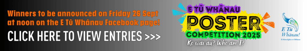The banner for the E TU Whānau poster competition 2025, which invites people to view entries in the competition gallery. It also says that winners will be announced at noon on Friday 26 September on the E Tū Whānau Facebook page. 