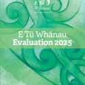 The green cover of the E Tū Whānau Evaluation 2025, a major research and publication item.